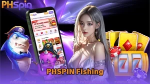 PHSPIN Fishing