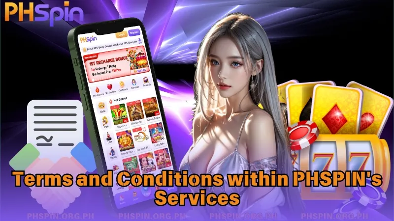 Terms and Conditions within PHSPIN's Services