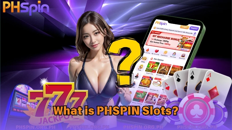 What is PHSPIN Slots?